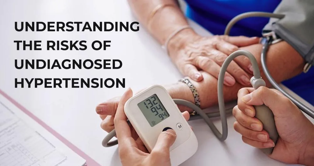 Understanding the risks of undiagnosed hypertension